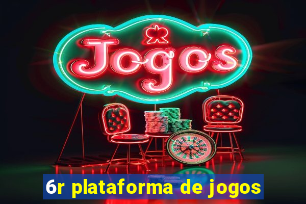 6r plataforma de jogos